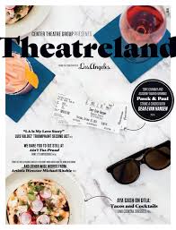 Center Theatre Group Presents Theatreland By Lamcp Issuu