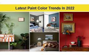 Latest Paint Color Trends In 2022