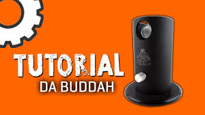 da buddha vaporizer tutorial you