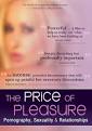 The Price of Pleasure: Pornography, Sexuality & Relationships