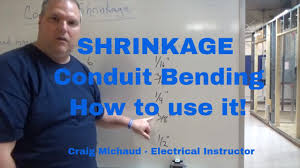 shrinkage for conduit bending explained