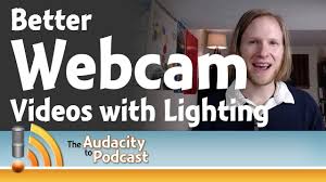 How To Get Better Webcam Video With Great Lighting The Audacity To Podcast Youtube