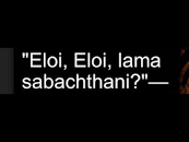 Image result for eloi eloi lama sabachthani