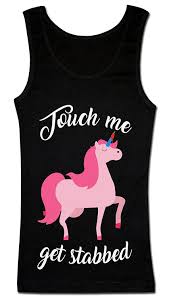 Amazon Com Touch Me Get Stabbed Threatening Unicorn Womens