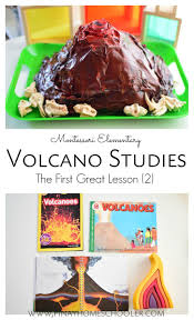 First Great Lesson The Volcano Education Montessori