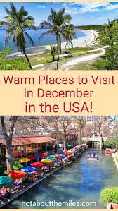 32 warm places to visit in december in