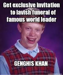 Meme Maker - Get exclusive invitation to lavish funeral of famous ... via Relatably.com
