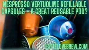 nespresso vertuoline refillable