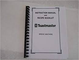 Use and care guide recipe book bread box plus bread maker 1148x (65 pages). Toastmaster Bread Machine Maker Instruction Manual Recipes Model 1199s Plastic Comb Jan 01 1900 Amazon Com Books