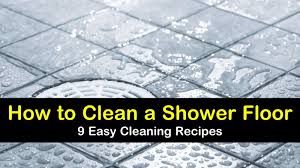 9 simple ways to clean a shower floor