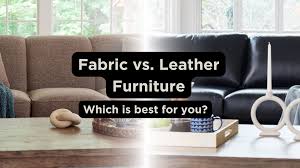 fabric furniture vs leather furniture