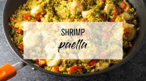 shrimp paella you