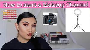 how to start a makeup you channel