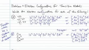 Electron Configurations For Transition Metals And Their Ions Problem Concept