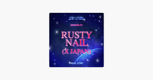 ear podcast network rusty nail