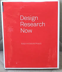 Design Research Now Essays And Selected