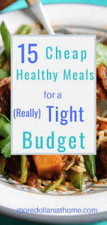 healthy meals for a tight budget