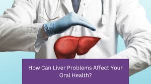 liver problems affect your health