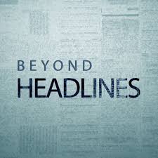Beyond Headlines