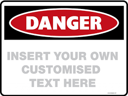 Danger Signs Blank Your Customised Text