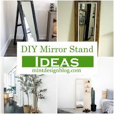 18 diy mirror stand ideas mint design