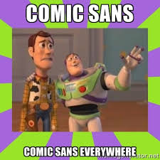 comic sans comic sans everywhere - buzz lightyear meme | Meme ... via Relatably.com