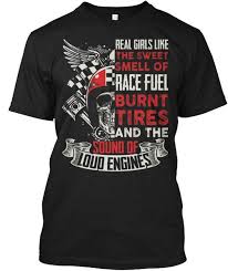 Drag Racing Women Real Girls Like The Sweet Smell Of Hanes Tagless Tee T Shirt T Shirt Logos Trendy T Shirts From Amesion48 12 08 Dhgate Com