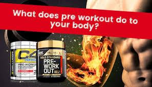 what does pre workout do to your body