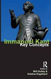 Amazon.com: Immanuel Kant (Key Concepts): 9781844652396: Dudley, Will,  Engelhard, Kristina: Books