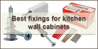best fixings for kitchen wall cabinets