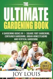 Ultimate Gardening Book 4 Gardening
