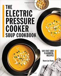 electric pressure cooker soup cookbook