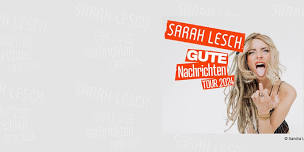 Sarah Lesch - Gute Nachrichten Tour 2024