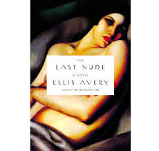 The Last Nude by Ellis Avery - Chatelaine