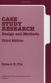 Case Study Research  Design and Methods  Applied Social Research     Yin case study research