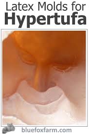 Latex Molds For Hypertufa Diy