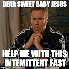 See more of sweet baby jesus on facebook. Me Every Day At Around 2pm Ketodiet Keto Ketogenic Ketorecipes Lchf Ketosis Lowcarb Ketofam Keto Quote Funny Thank You Will Ferrell Quotes