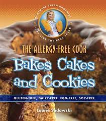 The Allergy Free Cook Bakes Cakes And Cookies Laurie Sadowski Shop  gambar png