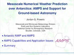 Ppt Antarctic Nwp And Amps Amps Capabilities And