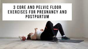 3 core and pelvic floor exercises for