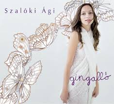 Szalóki ági lyrics with translations: Gingallo Album By Agi Szaloki Spotify