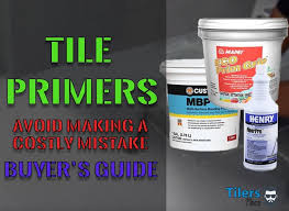 tile primer must read guide to