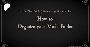 organize your mods folder