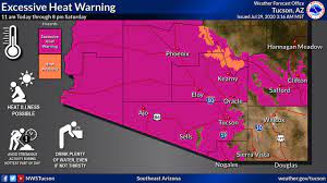 Excessive heat warning for Southern Az ...