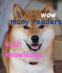Doge refers to an internet meme that pairs pictures of shiba inu dogs, particularly one named kabosu, with captions depicting the dog's internal monologue. File Doge Meme Png Wikipedia