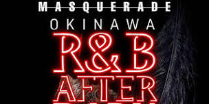 OKINAWA R&B AFTER DARK - MASQUERADE ALL BLACK ATTIRE