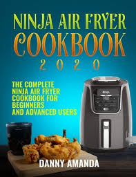 ninja air fryer cookbook 2020 the