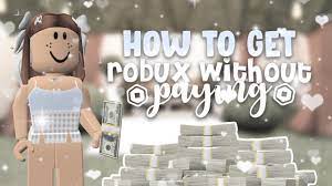 how to get robux without ing it