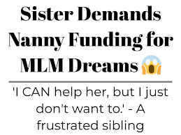 nanny funding for mlm dreams