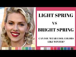 light spring vs bright spring can you